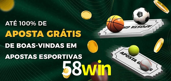58win Ate 100% de Aposta Gratis
